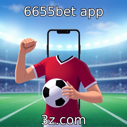 6655bet app Análise das melhores apostas esportivas: conquiste sua vitória na 6655bet